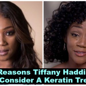 5 Reasons Tiffany Haddish Should Consider A Keratin Treatment